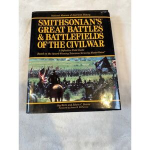 Smithsonian's Great Battles & Battlefields of the Civil War Hardcover 1st